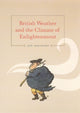 Book cover of: British Weather and the Climate of Enlightenment. By: Jan Golinski