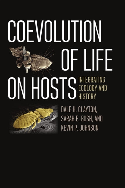 Book cover of: Coevolution of Life on Hosts. By: Dale H. Clayton