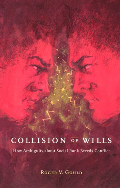 Book cover of: Collision of Wills. By: Roger V. Gould