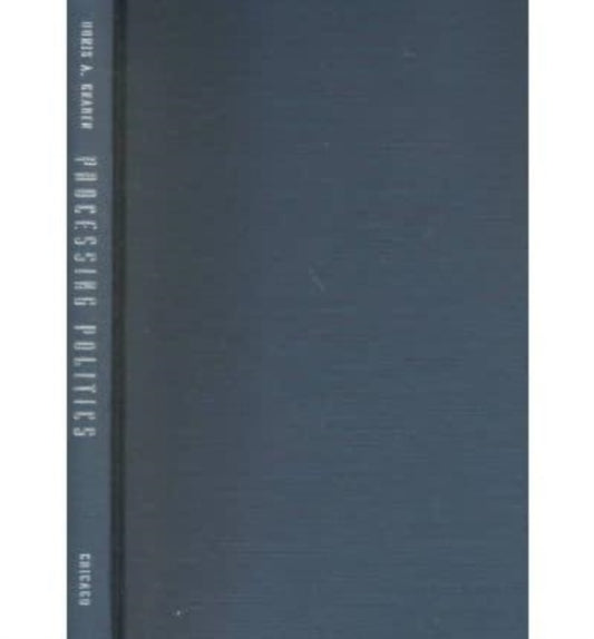 Book cover of: Processing Politics. By: Doris A. Graber