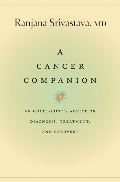 Book cover of: Cancer Companion. By: Srivastava, Ranjana (Oncologist)