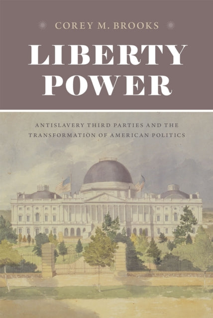 Book cover of: Liberty Power. By: Corey M. Brooks