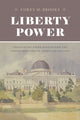 Book cover of: Liberty Power. By: Corey M. Brooks