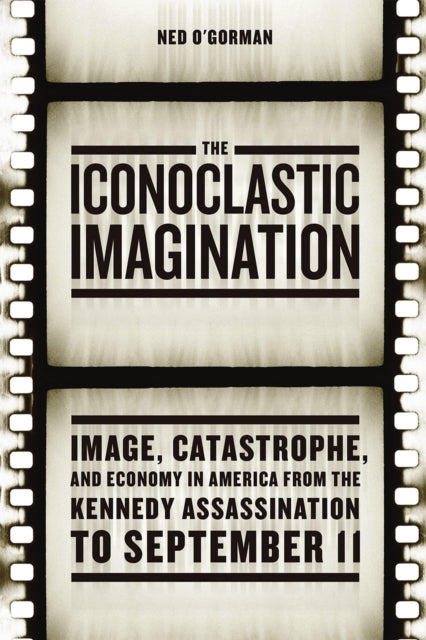 Book cover of: Iconoclastic Imagination. By: Ned O'Gorman