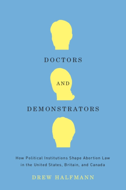 Book cover of: Doctors and Demonstrators. By: Drew Halfmann