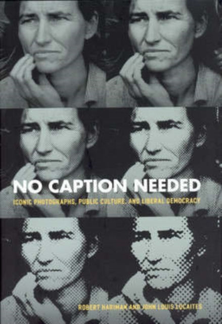 Book cover of: No Caption Needed. By: Robert Hariman