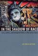 Book cover of: In the Shadow of Race. By: Victoria Hattam