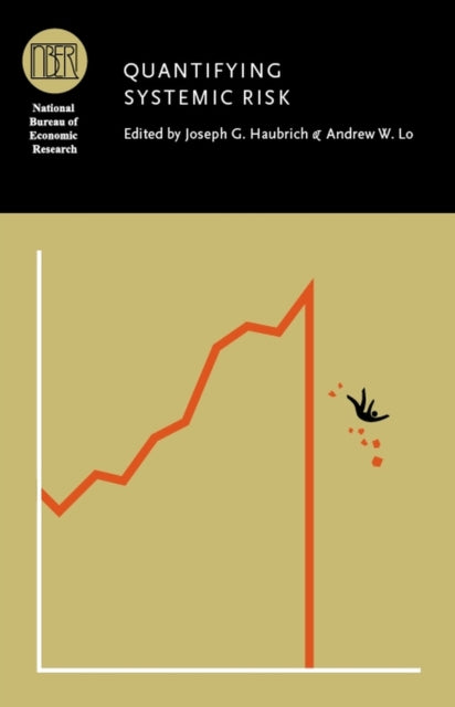 Book cover of: Quantifying Systemic Risk. By: Joseph Gerard Haubrich