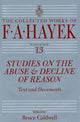 Book cover of: Studies on the Abuse and Decline of Reason. By: Friedrich A. von Hayek