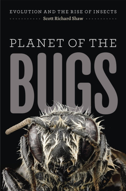 Book cover of: Planet of the Bugs. By: Scott Richard Shaw