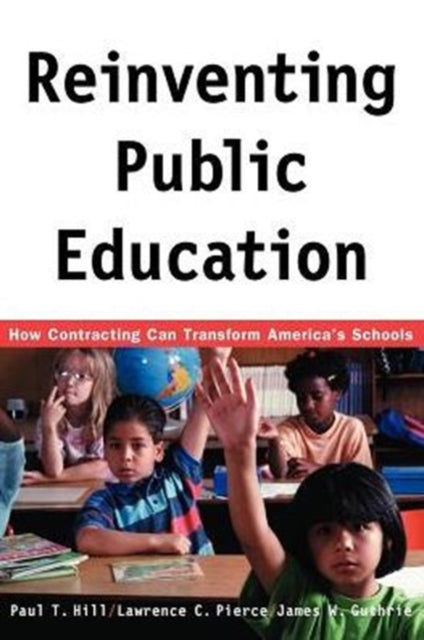 Book cover of: Reinventing Public Education