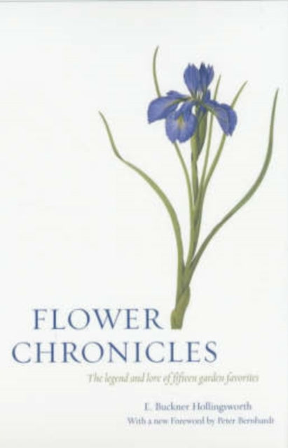 Book cover of: Flower Chronicles. By: E. Buckner Hollingsworth