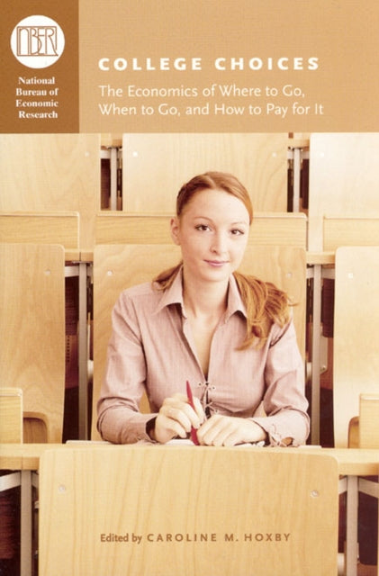 Book cover of: College Choices. By: Caroline M. Hoxby