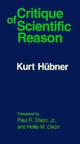 Book cover of: Critique of Scientific Reason. By: Kurt Hubner