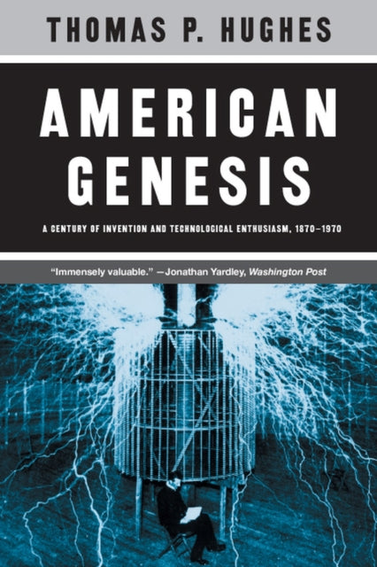 Book cover of: American Genesis. By: Thomas P. Hughes
