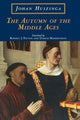 Book cover of: Autumn of the Middle Ages. By: Johan Huizinga