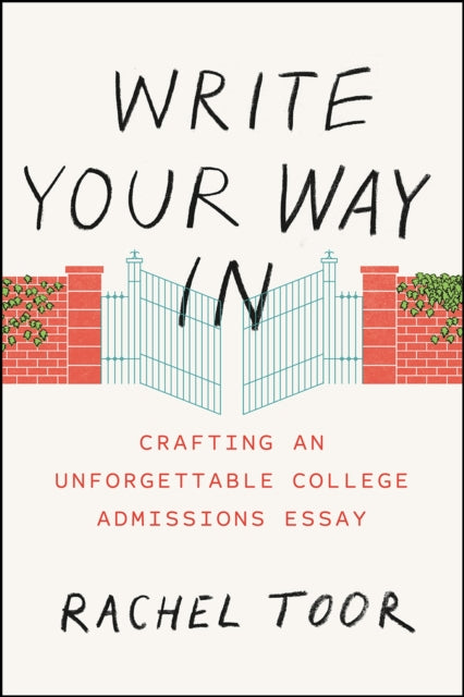 Book cover of: Write Your Way In. By: Rachel Toor