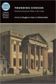 Book cover of: Founding Choices