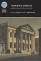 Book cover of: Founding Choices