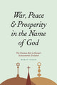 Book cover of: War, Peace, and Prosperity in the Name of God