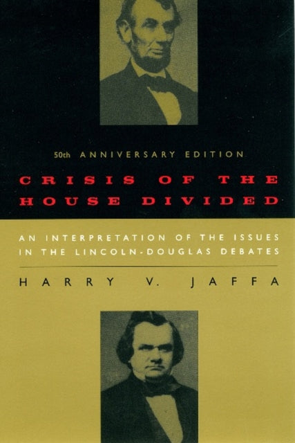 Book cover of: Crisis of the House Divided. By: Harry V. Jaffa