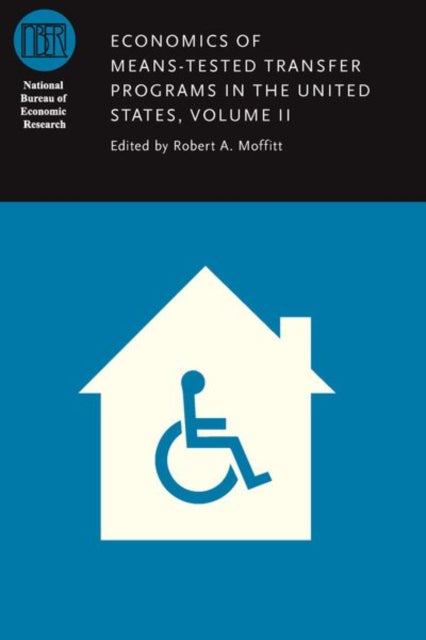 Book cover of: Economics of Means-Tested Transfer Programs in the United States, Volume II. By: Robert Moffitt