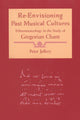 Book cover of: Re-Envisioning Past Musical Cultures. By: Peter Jeffery