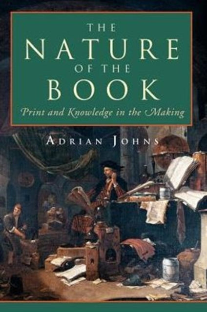 Book cover of: Nature of the Book. By: Adrian Johns
