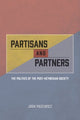 Book cover of: Partisans and Partners. By: Josh Pacewicz