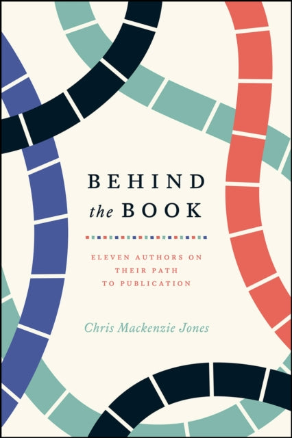 Book cover of: Behind the Book. By: Chris Mackenzie Jones