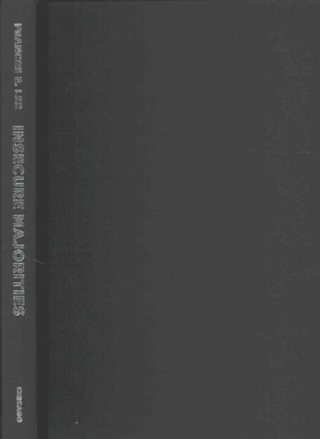 Book cover of: Insecure Majorities. By: Frances E. Lee