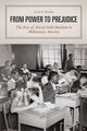 Book cover of: From Power to Prejudice. By: Leah N. Gordon