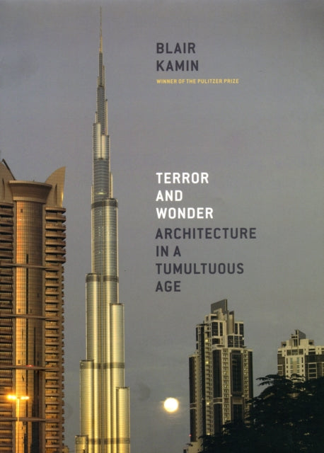 Book cover of: Terror and Wonder. By: Blair Kamin
