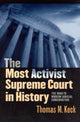 Book cover of: Most Activist Supreme Court in History. By: Thomas M. Keck