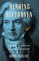 Book cover of: Hearing Beethoven. By: Robin Wallace