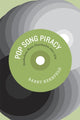 Book cover of: Pop Song Piracy. By: Barry Dean Kernfeld