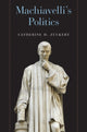 Book cover of: Machiavelli's Politics. By: Catherine H. Zuckert