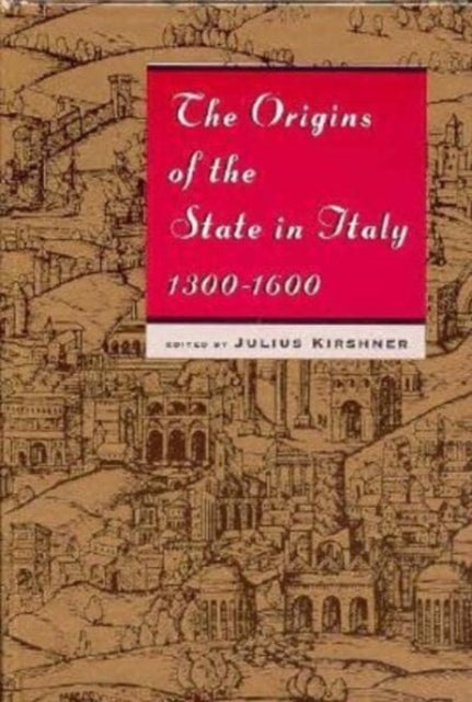 Book cover of: Origins of the State in Italy, 1300-1600