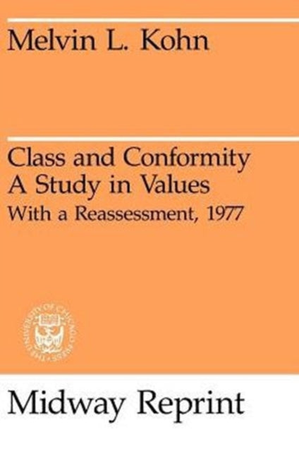 Book cover of: Class and Conformity. By: Melvin Kohn