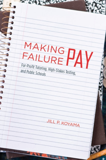 Book cover of: Making Failure Pay. By: Jill Peterson Koyama