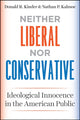 Book cover of: Neither Liberal nor Conservative. By: Donald R. Kinder