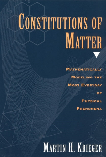 Book cover of: Constitutions of Matter. By: Martin H. Krieger