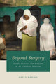 Book cover of: Beyond Surgery. By: Anita Hannig