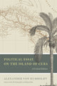 Book cover of: Political Essay on the Island of Cuba. By: Alexander von Humboldt