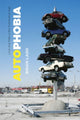 Book cover of: Autophobia. By: Brian Ladd