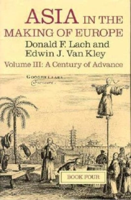 Book cover of: Asia in the Making of Europe. By: Donald F. Lach