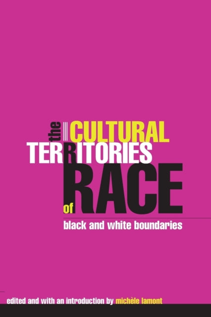 Book cover of: Cultural Territories of Race. By: Michele Lamont