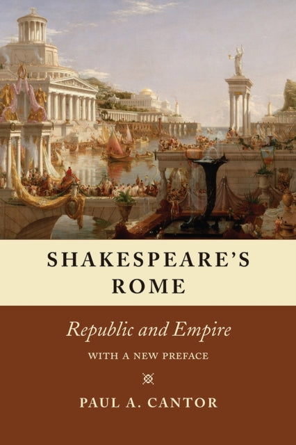 Book cover of: Shakespeare's Rome. By: Paul A. Cantor