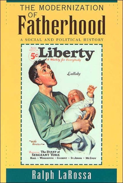 Book cover of: Modernization of Fatherhood. By: Ralph LaRossa