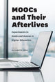 Book cover of: MOOCs and Their Afterlives. By: Elizabeth Losh